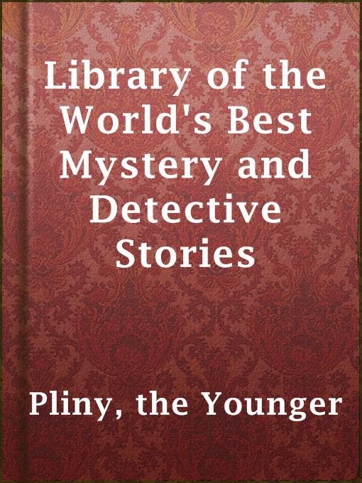Title details for Library of the World's Best Mystery and Detective Stories by Julian Hawthorne - Available